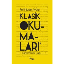 Sel Yayıncılık Klasik Okumaları-I - Kahramanlar Çağı