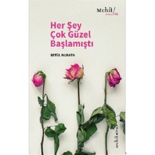 Muhit Kitap Her Şey Çok Güzel Başlamıştı