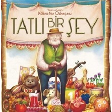 Nesil Çocuk Yayınları Tatlı Bir Şey (Ciltli)