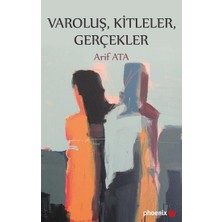 Phoenix Yayınevi Varoluş, Kitleler, Gerçekler