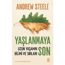 Nova Kitap Yaşlanmaya Son: Uzun Yaşamın Bilimi ve Sırları
