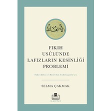 Fıkıh Usulünde Lafızların Kesinliği Problemi