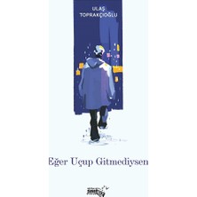 Sınırsız Kitap Eğer Uçup Gitmediysen