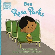 İndigo Çocuk Ben Rosa Parks - Dünyayı Değiştiren Sıradan Insanlar