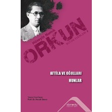 Altınordu Yayınları Atilla ve Oğulları & Hunlar