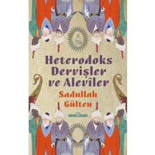 Timaş Yayınları Heterodoks Dervişler ve Aleviler