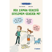 Tudem Yayın Grubu Filozof Çocuk - Her Zaman Gerçeği Söylemem Gerekir Mi?