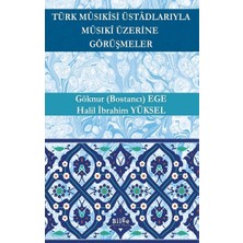 Türk Musıkisi Üstadlarıyla Musıki Üzerine Görüşmeler