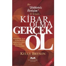 Kalpten Yayıncılık Kibar Olma Gerçek Ol
