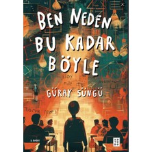 Ketebe Yayınları Ben Neden Bu Kadar Böyle