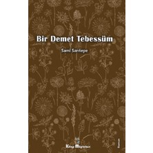 Kitap Müptelası Yayınları Bir Demet Tebessüm