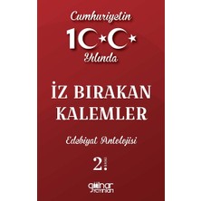 Gülnar Yayınları Cumhuriyetin 100. Yılında Iz Bırakan Kalemler Edebiyat Antolojisi