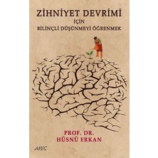 Abis Yayıncılık Zihniyet Devrimi Için Bilinçli Düşünmeyi Öğrenmek
