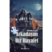 Kitap Müptelası Yayınları Arkadaşım Bir Hayalet