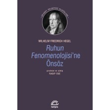 İletişim Yayınları Ruhun Fenomenolojisi'ne Önsöz