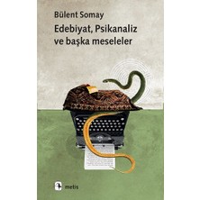 Metis Yayınları Edebiyat, Psikanaliz  ve Başka Meseleler