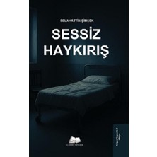Kalyora Yayıncılık Sessiz Haykırış