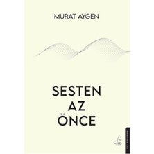 Destek Yayınları Sesten Az Önce