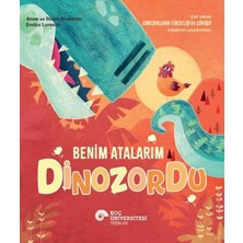 Koç Üniversitesi Yayınları Benim Atalarım  Dinozordu