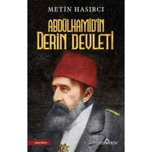 Yediveren Abdülhamid'in Derin Devleti