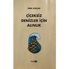 Manos Çiçeksiz Denizler Için Alınlık