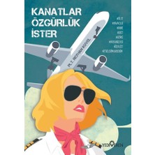 Yediveren Kanatlar Özgürlük Ister
