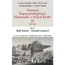 İş Bankası Kültür Yayınları Osmanlı Imparatorluğu’nun Ekonomik ve Sosyal Tarihi Iı 1600-1914