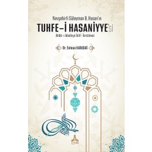 Nevşehirli Süleyman B. Hasan’ın Tuhfe-I Hasaniyye’si Ahlak-I Adudiyye Telif-Tercümesi