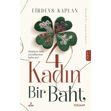Foliant Yayınları 4 Kadın Bir Baht