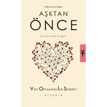 Ortapia Aşktan Önce