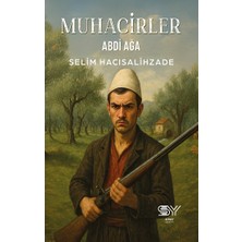 Servet Yayınevi Muhacirler - Abdi Ağa