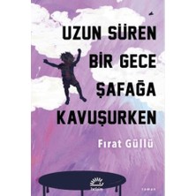 İletişim Yayınları Uzun Süren Bir Gece Şafağa Kavuşurken