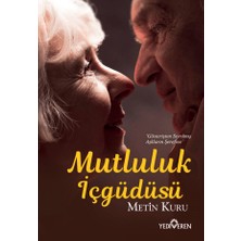 Yediveren Mutluluk Içgüdüsü