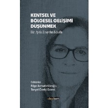 İdealKent Yayınları Kentsel ve Bölgesel Gelişimi Düşünmek