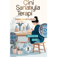 Raven Yayınevi Çini Sanatıyla Terapi Insan Sanat Ilişkisi
