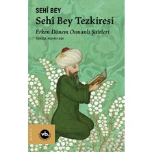 Vakıfbank Kültür Yayınları Sehi Bey Tezkiresi