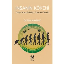 Sakin Kitap Insanın Kökeni - Türler Arası Embriyo Transferi Teorisi
