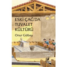 Sakin Kitap Eskiçağ’da Tuvalet Kültürü