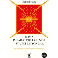 Sakin Kitap Roma Imparatorluğunda Isyancı Lejyonlar