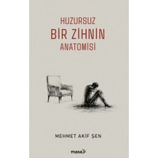 Masa Kitap Huzursuz Bir Zihnin Anatomisi