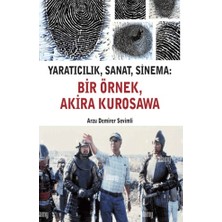 Agora Kitaplığı Yaratıcılık, Sanat, Sinema - Bir Örnek, Akira Kurosawa