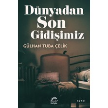 İletişim Yayınları Dünyadan Son Gidişimiz