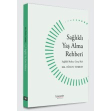 Sağlıklı Yaş Alma Rehberi