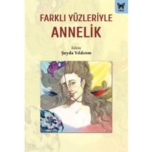 Nika Yayınevi Farklı Yüzleriyle Annelik