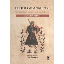 Sakin Kitap Codex Casanatense - 16. Yüzyılda Portekizlilerin Gözüyle Dünya - Boyama Kitabı