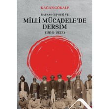 Altınordu Yayınları Kafkas Cephesi ve  Milli Mücadele’de Dersim  (1916-1923)