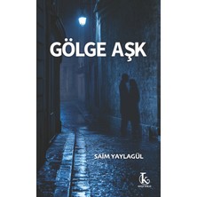 Kamutay Yayınları Gölge Aşk