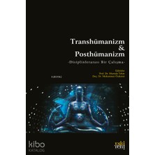 Eski Yeni Yayınları Transhümanizm & Posthümanizm