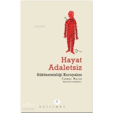Açılım Kitap Hayat Adaletsiz; Sükunetsizliği Koruyalım