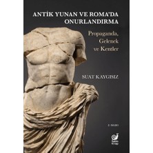 Sakin Kitap Antik Yunan ve Roma’da Onurlandırma (Propaganda, Gelenek ve Kentler)